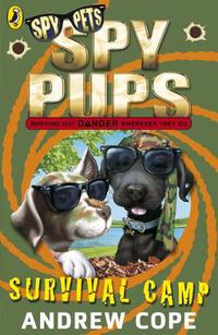 Cover image for Spy Pups: Survival Camp