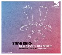 Cover image for Reich: Double Sextet & Radio Rewrite