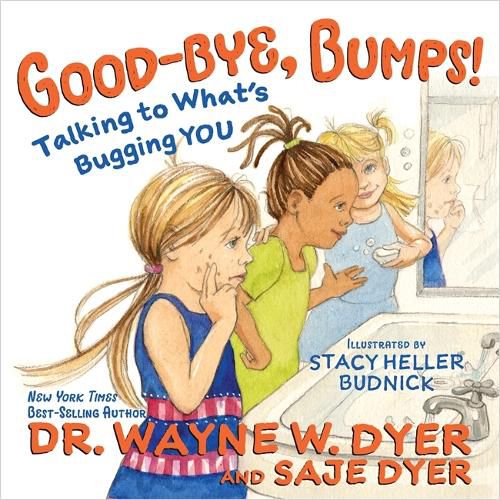 Cover image for Good-bye, Bumps!: Talking to What's Bugging You