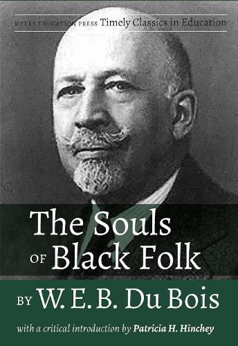 Cover image for The Souls of Black Folk by W.E.B. Du Bois: With a Critical Introduction by Patricia H. Hinchey