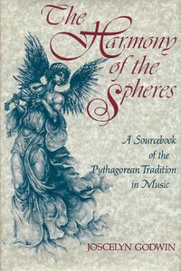 Cover image for Harmony of the Spheres: A Sourcebook of the Pythagorean Tradition in Music