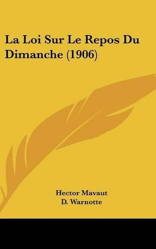 La Loi Sur Le Repos Du Dimanche (1906)