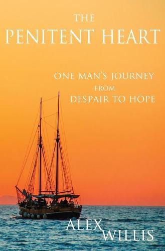 Cover image for The The Penitent Heart: One man's journey from despair to hope.