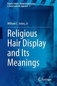 Cover image for Religious Hair Display and Its Meanings