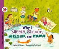 Cover image for Why I Sneeze, Shiver, Hiccup, and Yawn