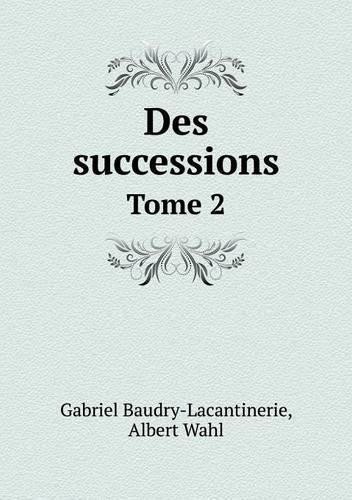 Des successions Tome 2