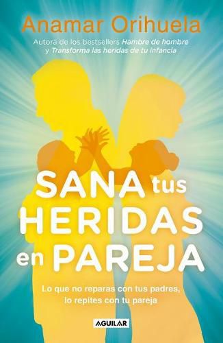 Cover image for Sana tus heridas en pareja / Heal Your Wounds as a Couple