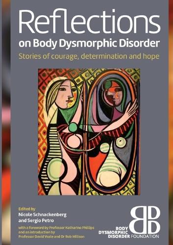 Cover image for Reflections on Body Dysmorphic Disorder: Stories of Courage, Determination and Hope