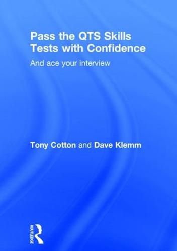 Cover image for Pass the QTS Skills Tests with Confidence: And ace your interview