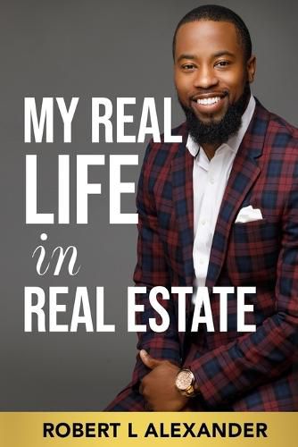 Cover image for My Real Life in Real Estate