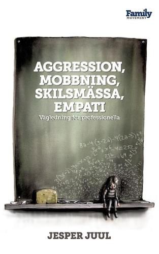 Cover image for Aggression, mobbning, skilsmassa, empati: Vagledning foer professionella