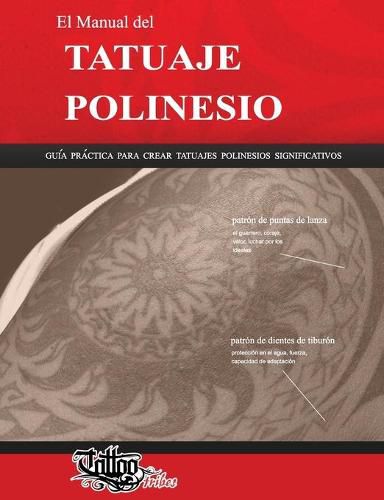 Cover image for El Manual del TATUAJE POLINESIO: Guia practica para crear tatuajes polinesios significativos