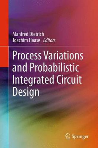 Cover image for Process Variations and Probabilistic Integrated Circuit Design