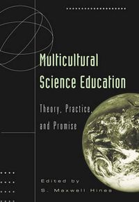 Cover image for Multicultural Science Education: Theory, Practice, and Promise