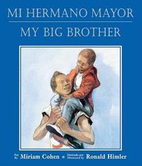 Cover image for Mi Hermano Mayor/My Big Brother