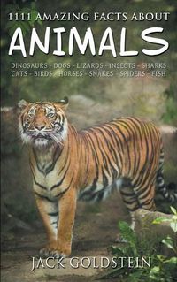 Cover image for 1111 Amazing Facts about Animals