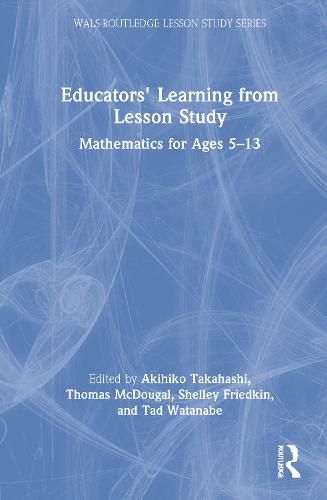 Cover image for Educators' Learning from Lesson Study: Mathematics for Ages 5-13