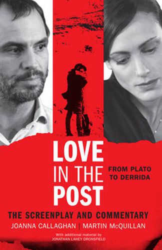 Cover image for Love in the Post: From Plato to Derrida: The Screenplay and Commentary