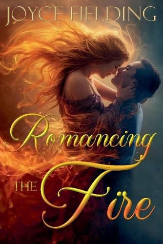 Cover image for Romancing The Fire