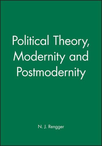 Cover image for Political Theory, Modernity and Postmodernity