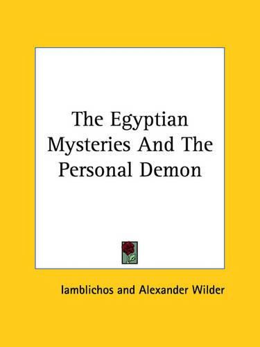 Cover image for The Egyptian Mysteries and the Personal Demon