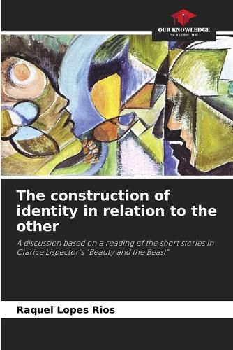 Cover image for The construction of identity in relation to the other