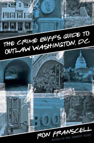 Cover image for Crime Buff's Guide to Outlaw Washington, DC