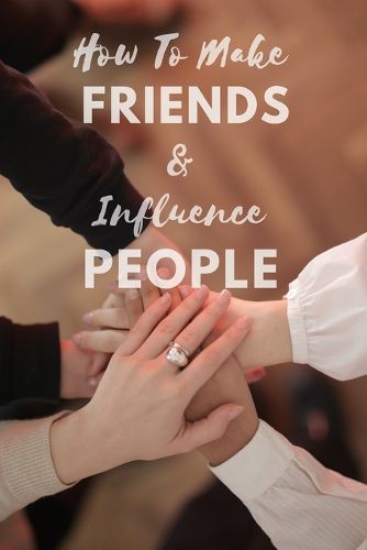 Cover image for How To Make Friends And Influence People