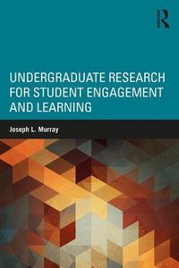 Cover image for Undergraduate Research for Student Engagement and Learning