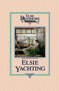 Cover image for Elsie Yachting with the Raymonds, Book 16