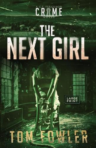 The Next Girl: A C.T. Ferguson Crime Novel