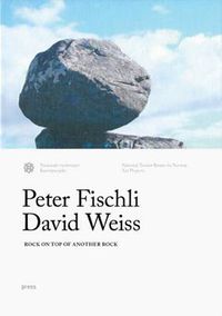 Cover image for Fischli & Weiss - Rock on Top of Another Rock: Valdresflya & Kensington Gardens