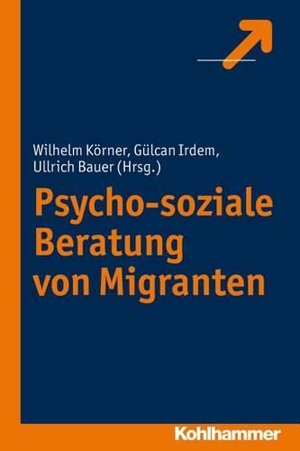 Cover image for Psycho-Soziale Beratung Von Migranten