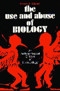 Cover image for The Use and Abuse of Biology: An Anthropological Critique of Sociobiology