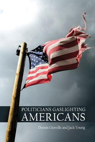 Cover image for Politicians Gaslighting Americans