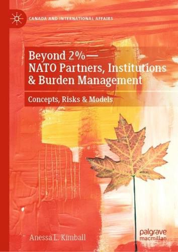 Cover image for Beyond 2%-NATO Partners, Institutions & Burden Management