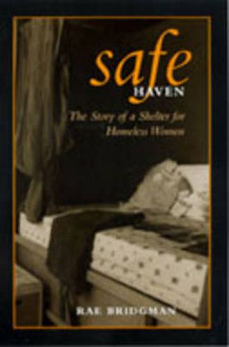 Cover image for Safe Haven: The Story of a Shelter for Homeless Women