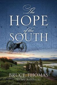 Cover image for The Hope of the South: An SPU Adventure