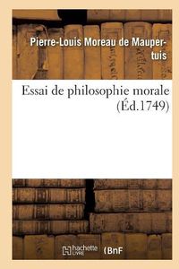 Cover image for Essai de Philosophie Morale