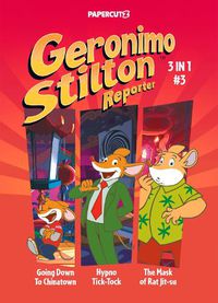 Cover image for Geronimo Stilton Reporter 3-in-1 Vol. 3