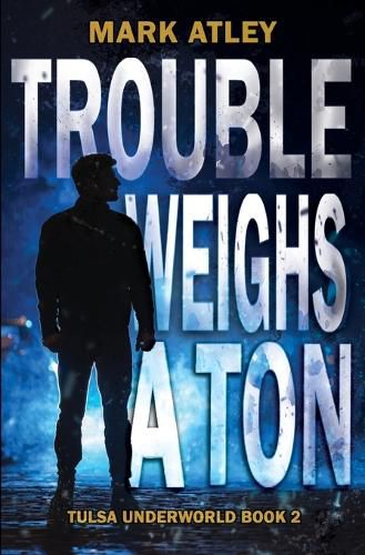 Cover image for Trouble Weighs a Ton