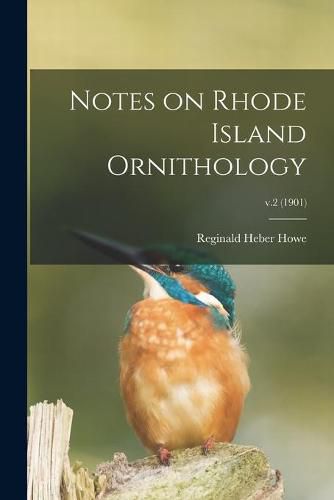 Cover image for Notes on Rhode Island Ornithology; v.2 (1901)