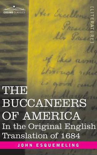 Cover image for The Buccaneers of America: In the Original English Translation of 1684