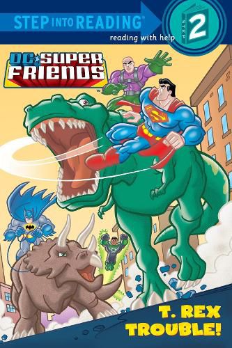 Cover image for T. Rex Trouble! (DC Super Friends)