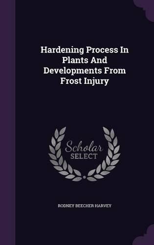 Cover image for Hardening Process in Plants and Developments from Frost Injury