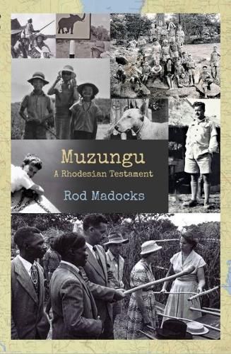 Cover image for Muzungu: A Rhodesian Testament