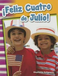 Cover image for !Feliz Cuatro de Julio! (Happy Fourth of July!) (Spanish Version)