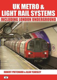 Cover image for UK Metro & Light Rail Systems: Including London Underground