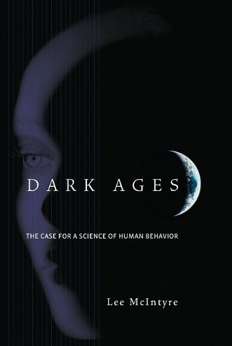 Cover image for Dark Ages: The Case for a Science of Human Behavior