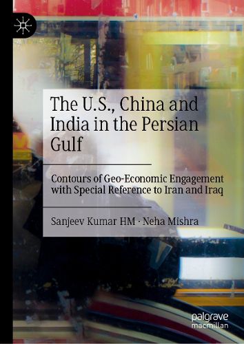 Cover image for USA, China, and India's Geo-economic Pursuit in the Persian Gulf, Subtitle